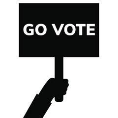 hand holding a sign GO vote vector