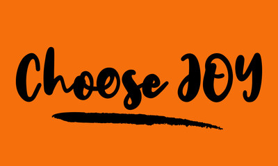 Choose JOY Calligraphy Handwritten Lettering for posters, cards design, T-Shirts. 
on Yellow Background