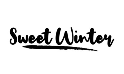 Sweet Winter Calligraphy Handwritten Lettering for posters, cards design, T-Shirts. 