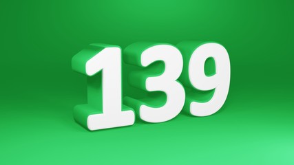 Number 139 in white on green background, isolated number 3d render