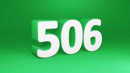 Number 506 in white on green background, isolated number 3d render