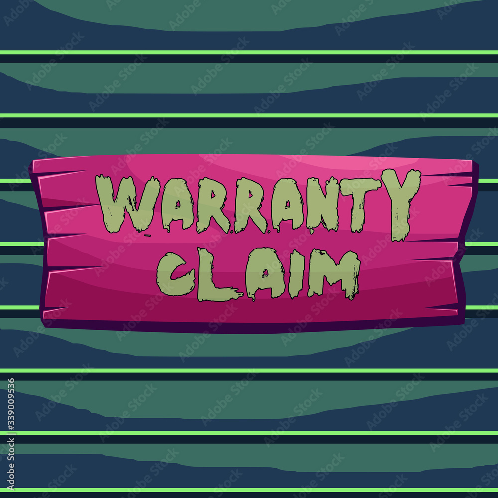 Wall mural Conceptual hand writing showing Warranty Claim. Concept meaning Right of a customer for replacement or repair or compensation Wooden board rectangle shaped wood attached color background