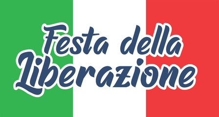 Italian national day, liberation fest. Italy independence commemoration. Vector design elements.