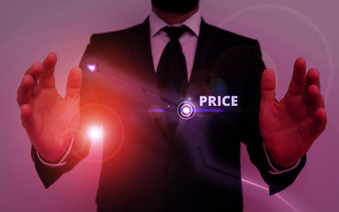 Conceptual hand writing showing Price. Concept meaning the amount of money expected or required in...