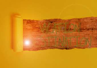 Conceptual hand writing showing Vacation Destination. Concept meaning a place where showing go for...