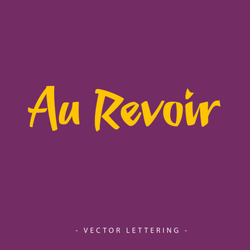 Bright yellow French Au Revoir inscription on purple background