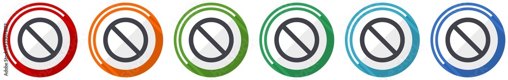 Leinwandbilder access denied icon set, flat design vector illustration in 6 colors options for webdesign and mobile