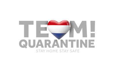 Netherlands team quarantine. Stay home save lives message. 3D Render
