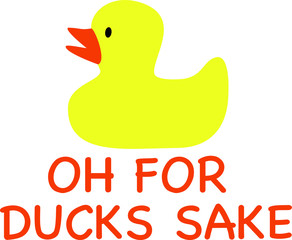 Oh for ducks sake rubber duck
