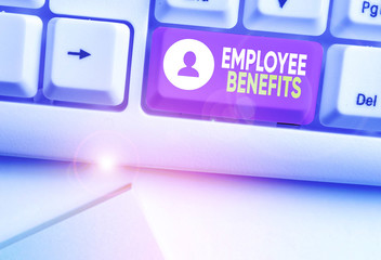 Handwriting text writing Employee Benefits. Conceptual photo payments made to employees beyond the...