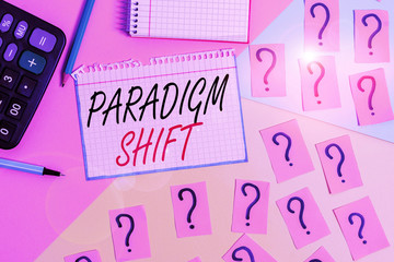 Writing note showing Paradigm Shift. Business concept for fundamental change in approach or...
