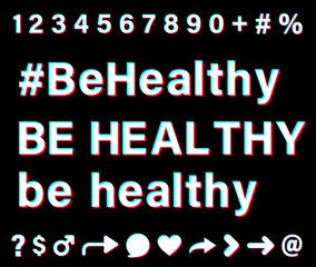 Be healthy sign with hashtag.