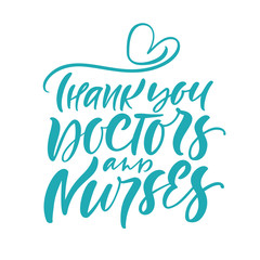 Thank you doctors and nurses turquoise lettering vector text and heart on white background. illustration for International Nurses Day. Holiday for medical personal