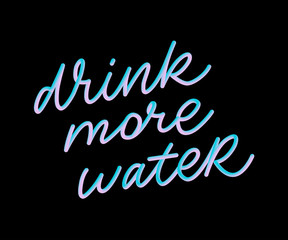 Slogan Drink more water quarantine pandemic letter text words calligraphy vector illustration