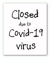 Closed due to Covid-19 virus sign