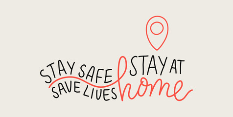 Vector illustration with handwritten stay home save lives motivation.