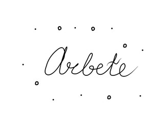 Arbete phrase handwritten with a calligraphy brush. Job in swedish. Modern brush calligraphy. Isolated word black