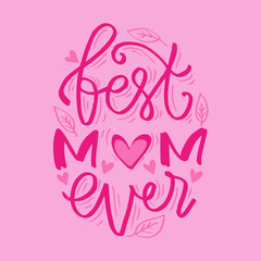 Best mom ever typography poster as card, vector, social media post.