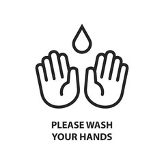 Fototapeta na wymiar Please wash your hands Information poster with text isolated on white background, vector illustration of Handwashing. Hands rinsing. Washing hands to keep clean flat black icon for websites and print