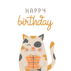 Happy birthday, funny cat vector illustration. Hand drawn and handwritten greeting card with cute calico kitten holding gift. Isolated.