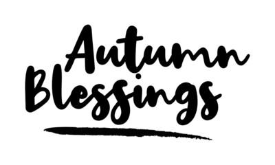 Autumn Blessings Calligraphy Phrase, Lettering Inscription.