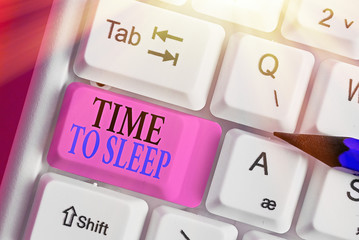 Conceptual hand writing showing Time To Sleep. Concept meaning a natural period of slumber or to be...