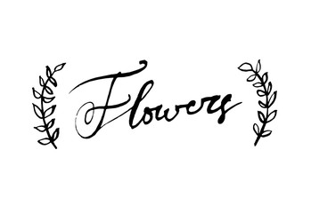 Handwritten vector word “Flowers”. Photo overlay hand lettering brush text for poster, postcard, textile. Calligraphy card sticker graphic design element.