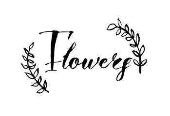 Fototapeta premium Handwritten vector word “Flowers”. Photo overlay hand lettering brush text for poster, postcard, textile. Calligraphy card sticker graphic design element.