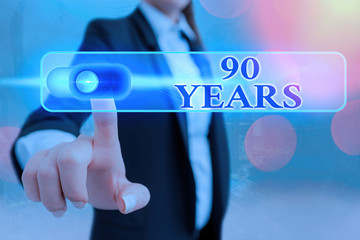 Conceptual hand writing showing 90 Years. Concept meaning Remembering or honoring special day for...