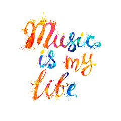 Obraz premium Music is my life. Vector calligraphic inscription
