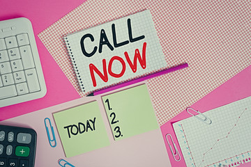 Handwriting text writing Call Now. Conceptual photo To immediately contact a demonstrating using...