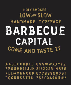 Vintage Textured Original Typeface "Barbecue Capital". Roughen Aged Distressed Retro Hand Drawn Font Alphabet with Old Stamp Effect. Letters, Numbers and Symbols. Vector Illustration.