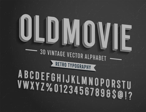 'Old Movie' Vintage 3D Noir Style Alphabet. Retro Poster Font. Film Titles Typography. Vector Illustration.