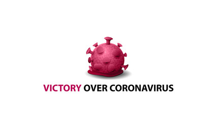 Victory over the coronavirus, logo, sign, emblem with the dead coronavirus molecule isolated on a white background. A melted coronavirus molecule