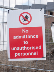 Obraz premium No admittance to unauthorised personnel sign at building site
