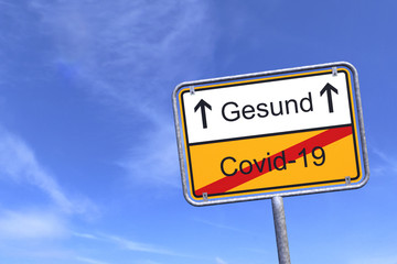 3d Illustation - Ortsschild - Ortstafel - SARS-CoV-2 - Coronakrise - Gesund - covid-19 - Coronavirus
