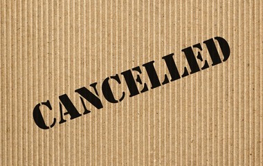 Cancelled on cardboard