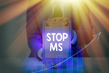 Handwriting text Stop Ms. Conceptual photo treat the condition that can affect the brain and spinal...