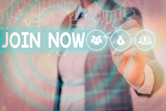 Word writing text Join Now. Business photo showcasing An invite to a demonstrating or a friend to become a member of the group