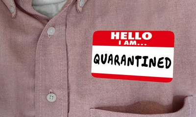 Hello I Am Quarantined Name Tag Isolated Staying Away Not Spreading Virus 3d Illustration