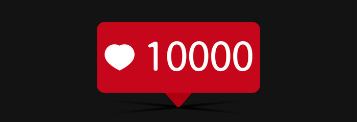 10000 likes of red and small heart side, vector illustration on black background.