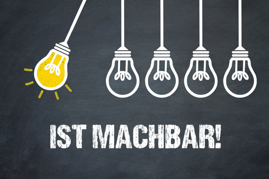 Ist machbar! 