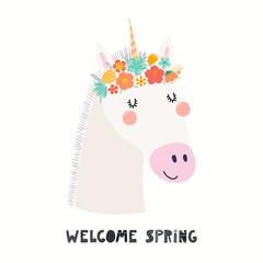 Hand drawn vector illustration of a cute unicorn face in a flower crown, with lettering quote Welcome Spring. Isolated objects on white. Scandinavian style flat design. Concept for children print.