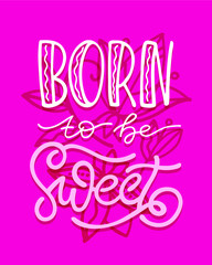 Obraz premium Motivation hand drawn doodle lettering quote about life. Lettering postcard art.