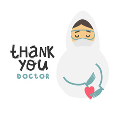 Thanks to the doctors and nurses for the fight against covid-19. You are heroes. Vector illustration of a doctor, resuscitator, therapist, ambulance in a mask. Drawing and typography lettering.