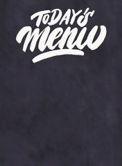 Today's menu. Chalkboard menu.