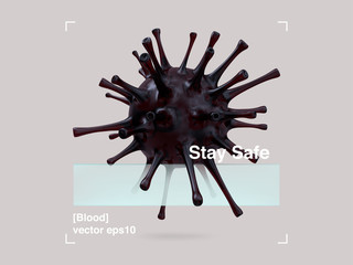 Fototapeta na wymiar 3D Composition of Glass and Blood Virus in a Modern Design Style. COVID-19 Pandemic Stay Safe Banner. Abstract Illustration Design Posters. Vector Eps 10