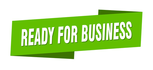 ready for business banner template. ready for business ribbon label sign