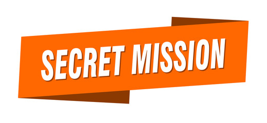 secret mission banner template. secret mission ribbon label sign