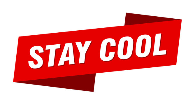 Stay Cool Banner Template. Stay Cool Ribbon Label Sign